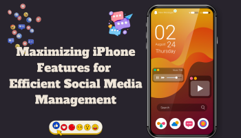 Maximizing iPhone Features